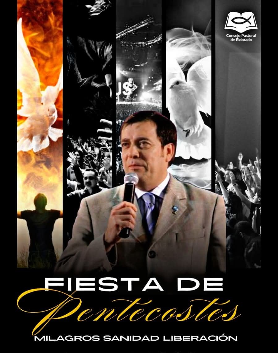 Fiesta de Pentecostés en Eldorado: “Vamos a estar orando por las necesidades de la gente”